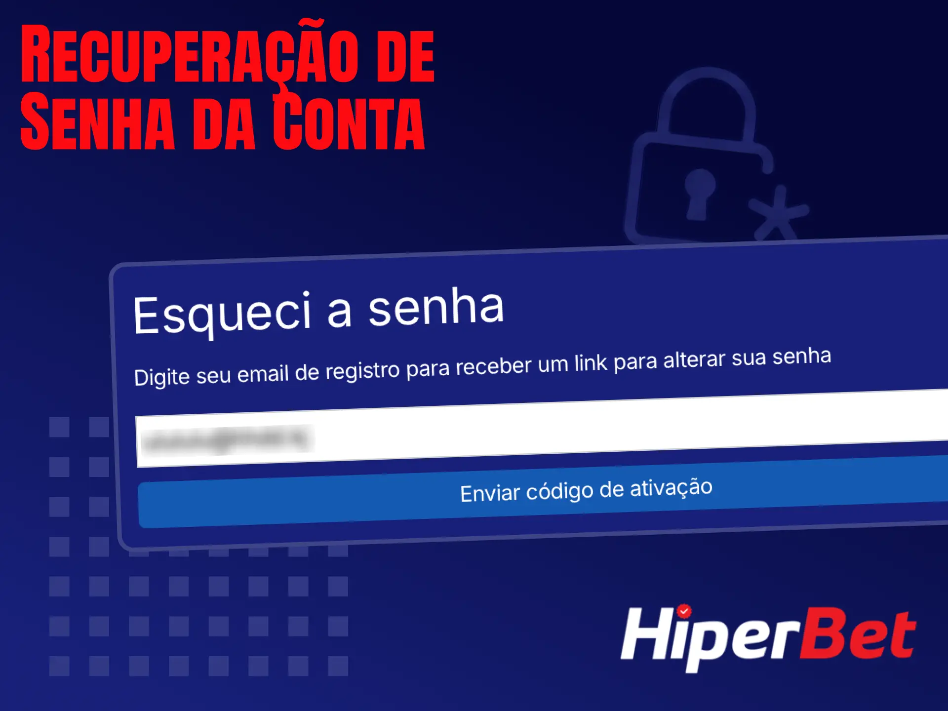 Recupere sua senha da Hiperbet por e-mail ou SMS com link de redefinição.